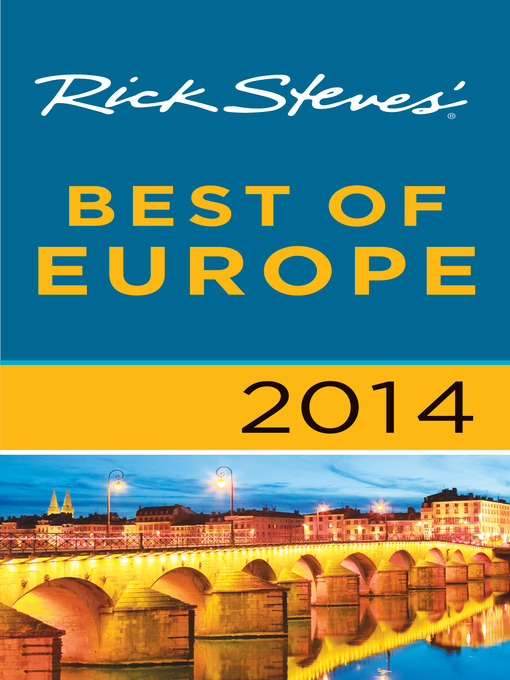 Title details for Rick Steves' Best of Europe 2014 by Rick Steves - Available